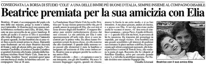 28 novembre 2003 Il Resto del Carlino, Bologna Beatrice premiata per la sua amicizia con Elia