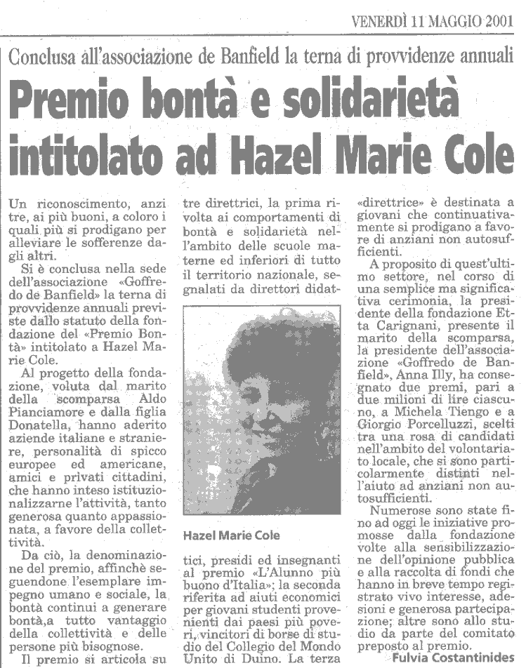 11 mag. 2001  Il Piccolo, Trieste "Premio bontà e solidarietà intitolato ad Hazel Marie Cole”