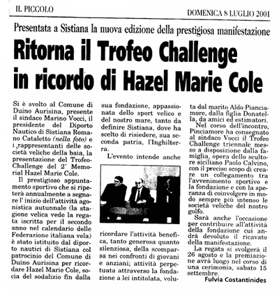 8 lug. 2001  Il Piccolo, Trieste Ritorna il trofeo Challenge in ricordo di Hazel Marie Cole