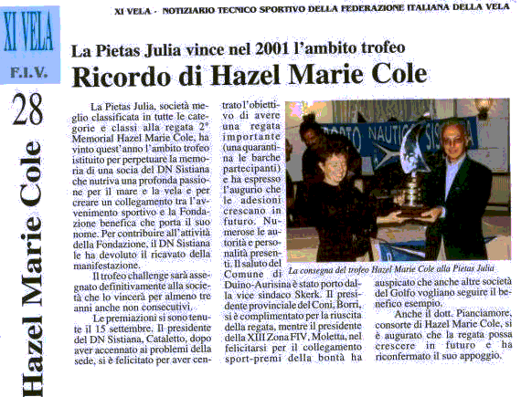 ottobre 2001 XI VELA - F.I.V La Pietas Julia vince l’ambito premio ricordo di Hazel Marie Cole